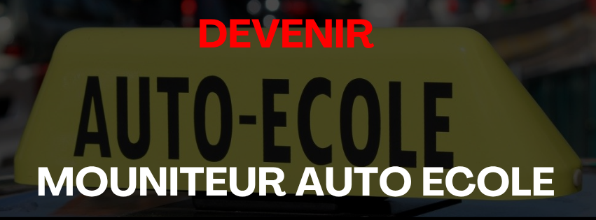Devenir moniteur auto-école