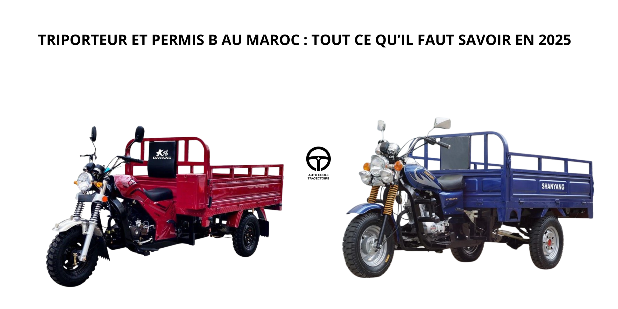 Conduire un triporteur avec un permis B au Maroc en 2025